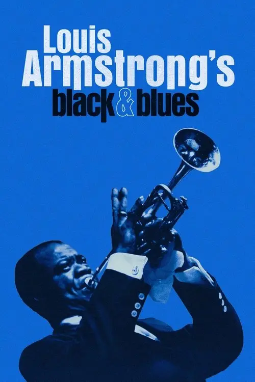 مشاهدة فيلم Louis Armstrong's Black & Blues 2022 مترجم
