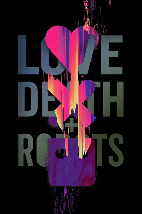مسلسل Love, Death & Robots 2019 مترجم كامل