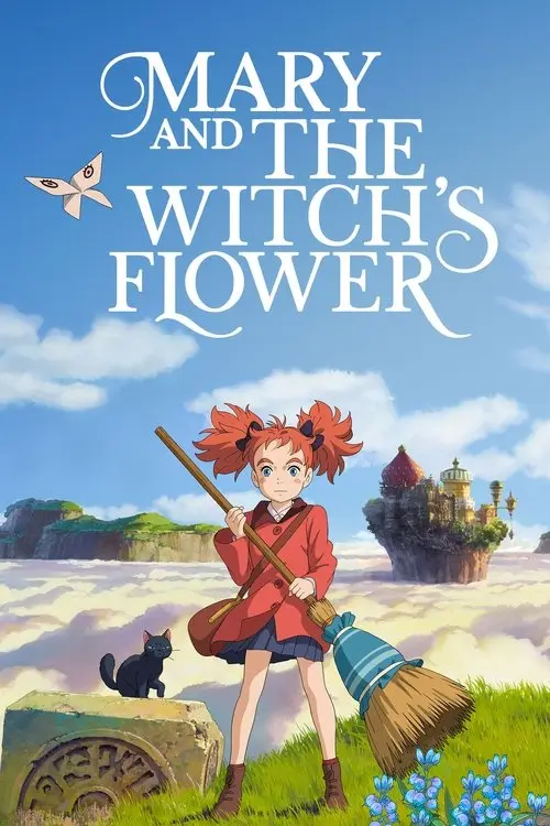 مشاهدة فيلم أنمي Mary and The Witch's Flower 2017 مترجم