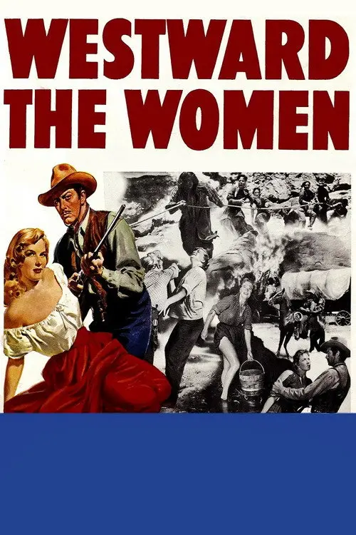مشاهدة فيلم Westward the Women 1951 مترجم