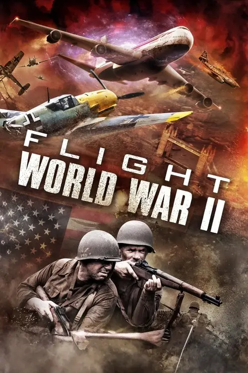مشاهدة فيلم Flight World War II 2015 مترجم