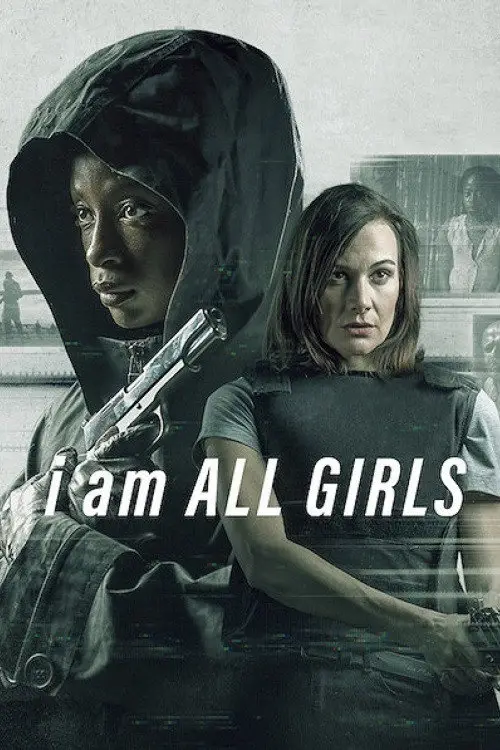 مشاهدة فيلم I Am All Girls 2021 مترجم