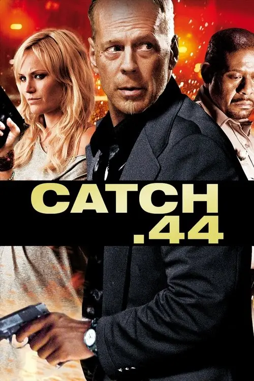 مشاهدة فيلم Catch.44 2011 مترجم