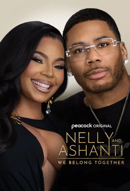 مسلسل Nelly and Ashanti: We Belong Together 2025 مترجم كامل