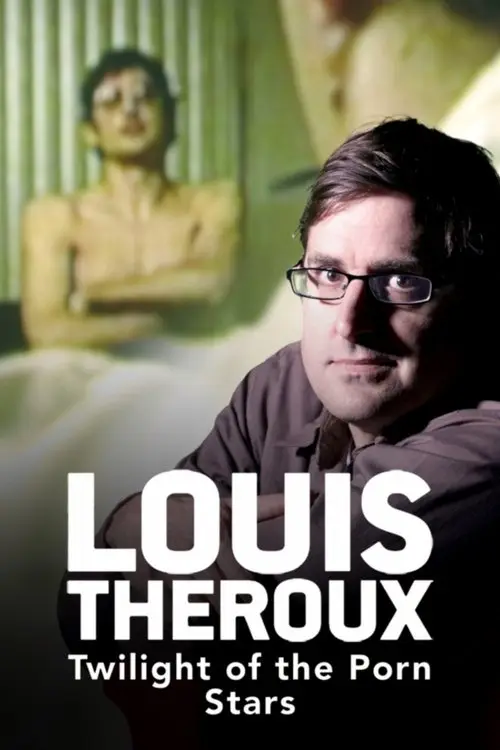 مشاهدة فيلم Louis Theroux: Twilight of the Porn Stars 2012 مترجم