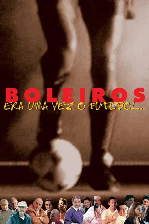 مشاهدة فيلم Boleiros: Era uma Vez o Futebol... 1998 مترجم