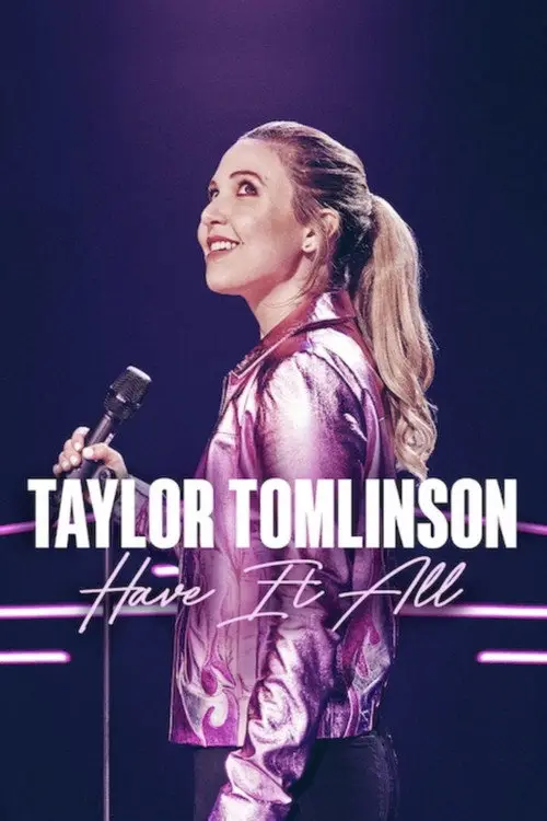 مشاهدة فيلم Taylor Tomlinson: Have It All 2024 مترجم