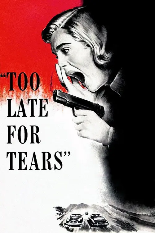 مشاهدة فيلم Too Late for Tears 1949 مترجم