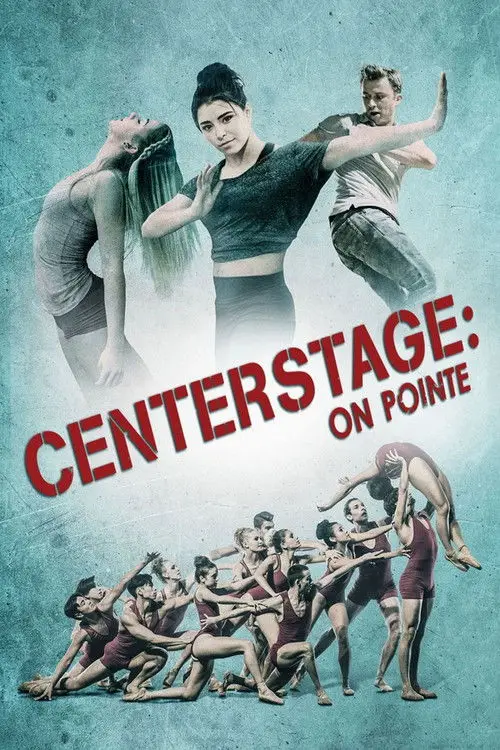 مشاهدة فيلم Center Stage: On Pointe 2016 مترجم