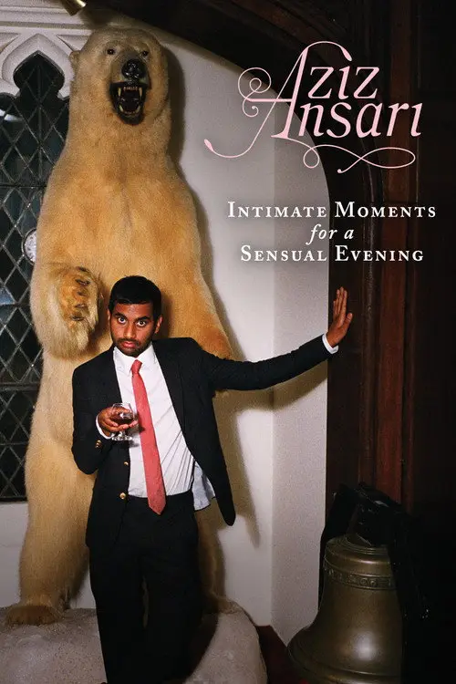 مشاهدة فيلم Aziz Ansari: Intimate Moments for a Sensual Evening 2010 مترجم