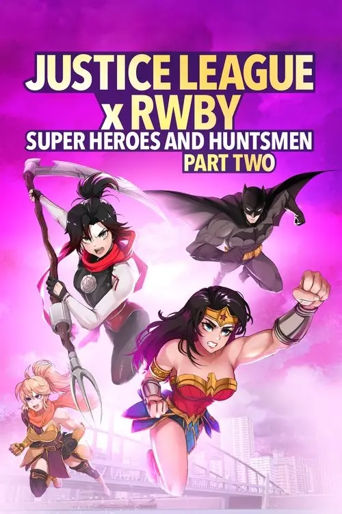 مشاهدة فيلم أنمي Justice League x RWBY: Super Heroes & Huntsmen, Part Two 2023 مترجم