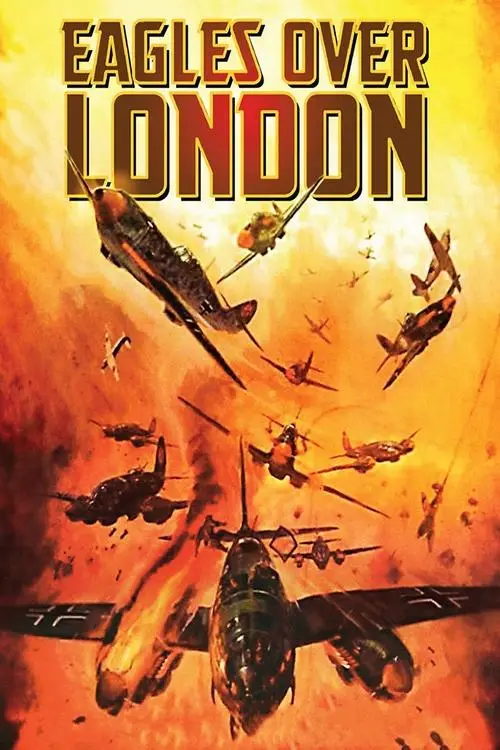 مشاهدة فيلم Eagles Over London 1969 مترجم