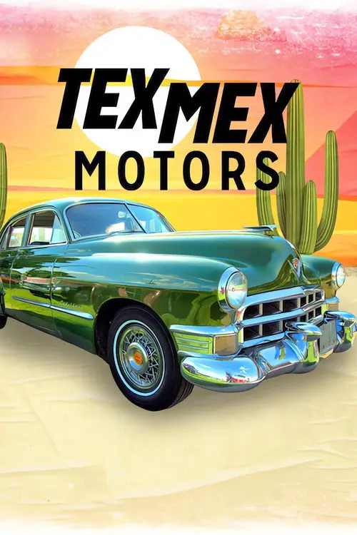مسلسل Tex Mex Motors 2023 مترجم كامل