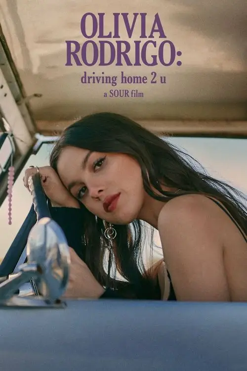 مشاهدة فيلم OLIVIA RODRIGO: driving home 2 u (a SOUR film) 2022 مترجم