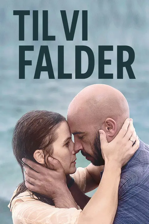 مشاهدة فيلم Until We Fall 2019 مترجم