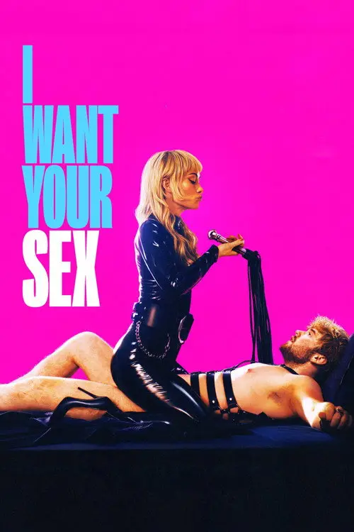 مشاهدة فيلم I Want Your Sex 2026 مترجم