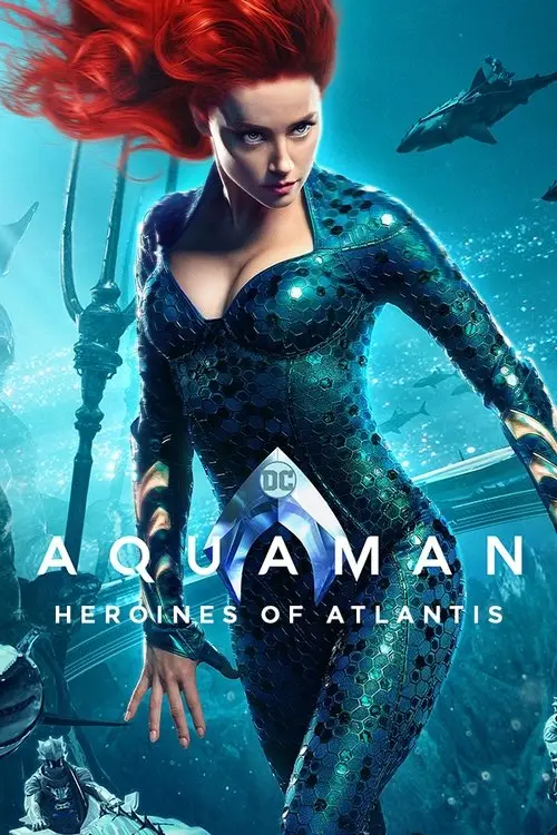 مشاهدة فيلم Aquaman: Heroines of Atlantis 2019 مترجم