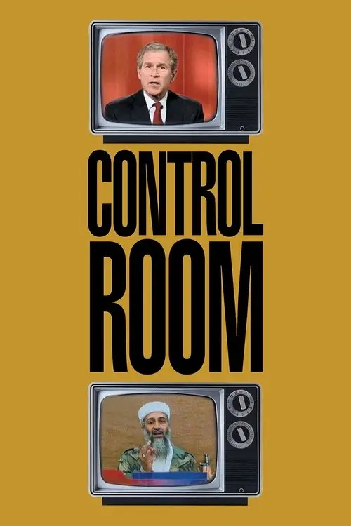 مشاهدة فيلم Control Room 2004 مترجم