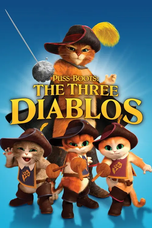 مشاهدة فيلم أنمي Puss in Boots: The Three Diablos 2012 مترجم