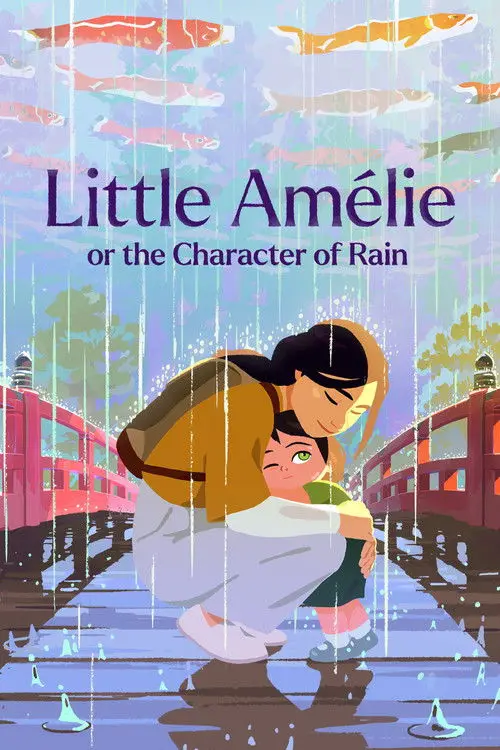 مشاهدة فيلم أنمي Little Amélie or the Character of Rain 2025 مترجم