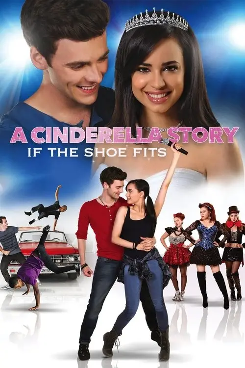 مشاهدة فيلم A Cinderella Story: If the Shoe Fits 2016 مترجم