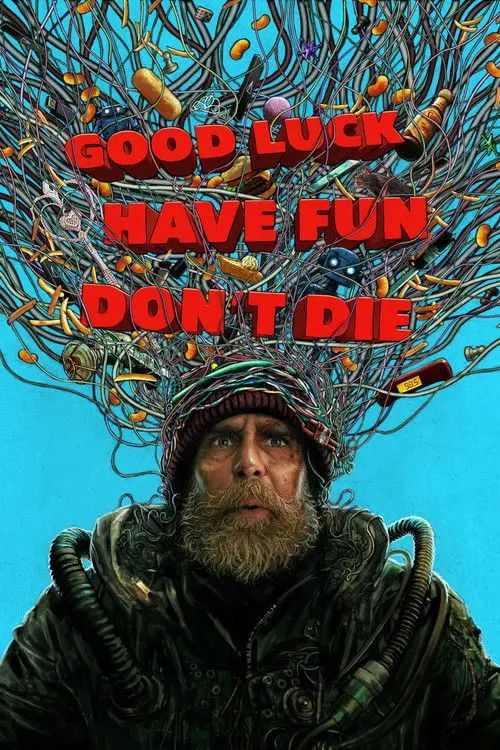 مشاهدة فيلم Good Luck, Have Fun, Don't Die 2026 مترجم