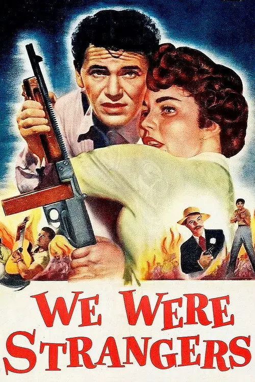 مشاهدة فيلم We Were Strangers 1949 مترجم