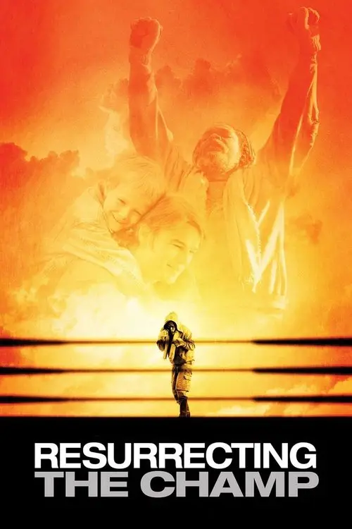 مشاهدة فيلم Resurrecting the Champ 2007 مترجم