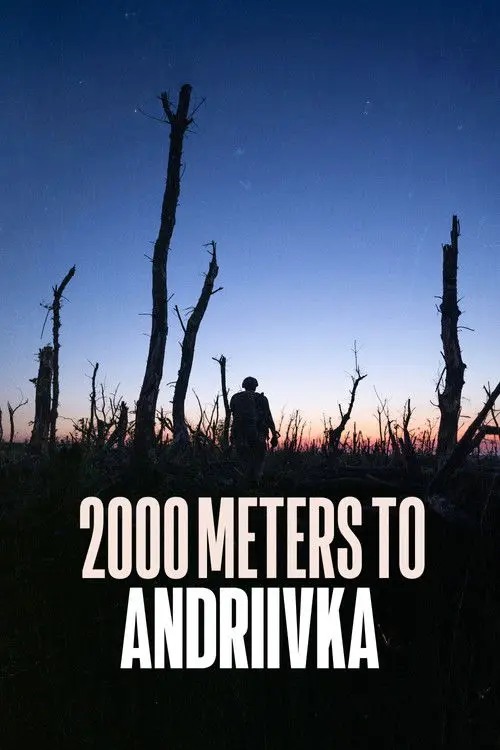 مشاهدة فيلم 2000 Meters to Andriivka 2025 مترجم