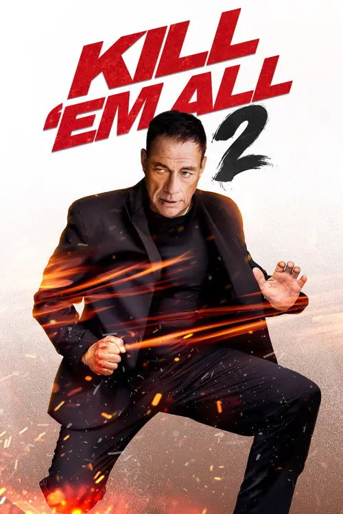 مشاهدة فيلم Kill 'em All 2 2024 مترجم