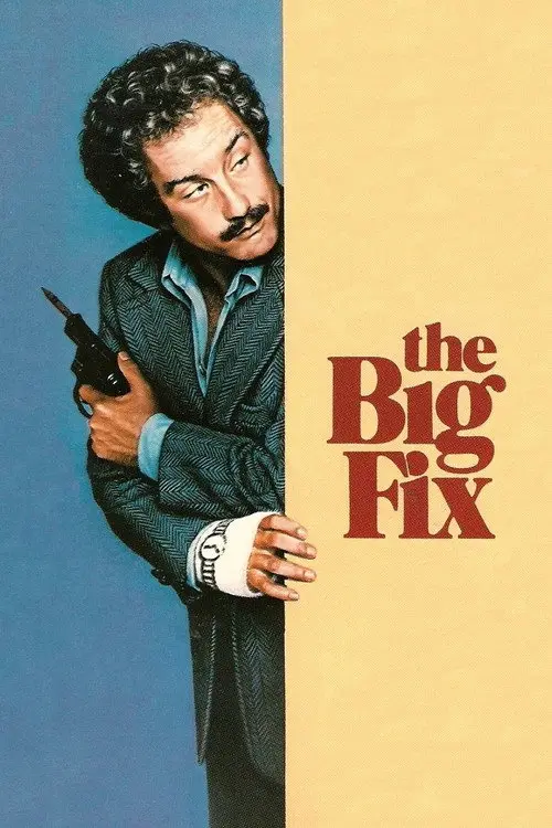 مشاهدة فيلم The Big Fix 1978 مترجم