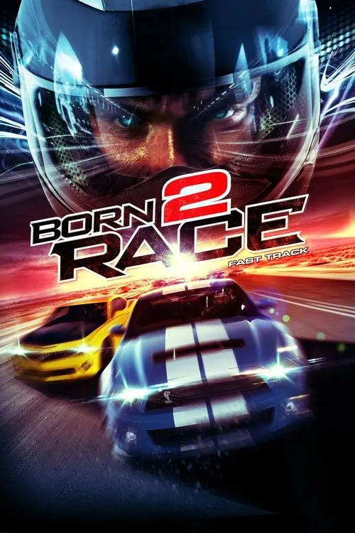 مشاهدة فيلم Born to Race: Fast Track 2014 مترجم
