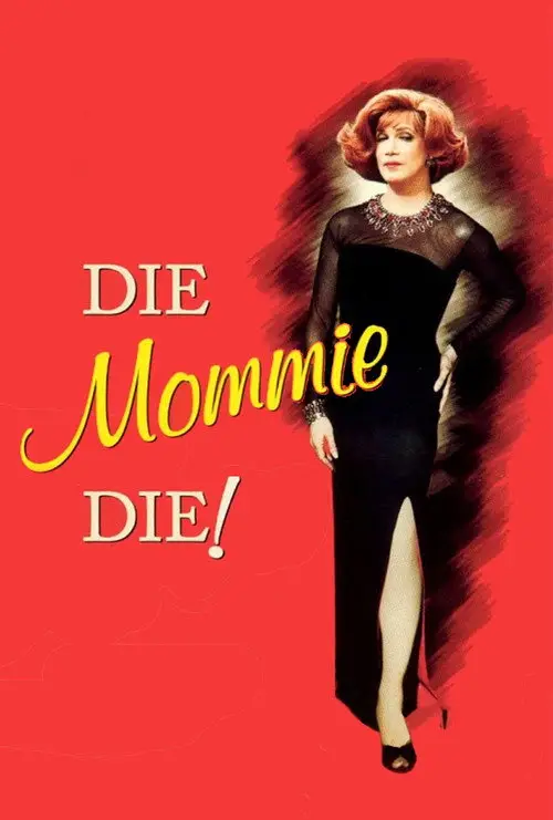 مشاهدة فيلم Die, Mommie, Die! 2003 مترجم