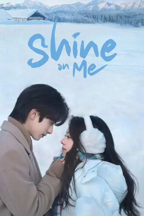 مسلسل Shine on Me 2025 مترجم كامل
