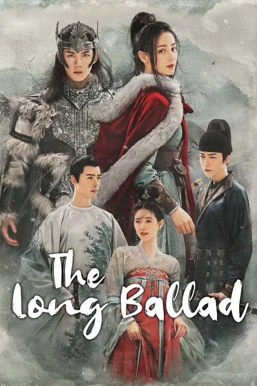مسلسل The Long Ballad 2021 مترجم كامل