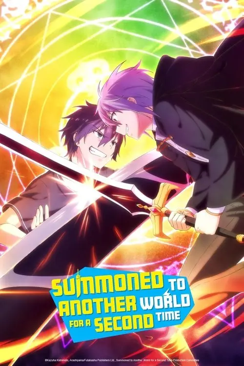 مسلسل Summoned to Another World for a Second Time 2023 مترجم كامل