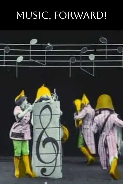 مشاهدة فيلم Music, Forward! 1907 مترجم