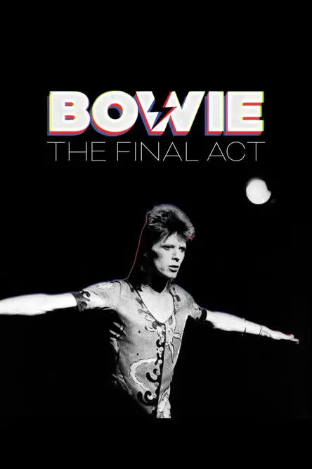 مشاهدة فيلم Bowie: The Final Act 2025 مترجم