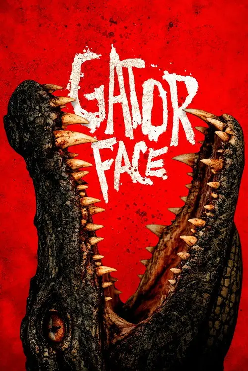 مشاهدة فيلم Gator Face 2026 مترجم