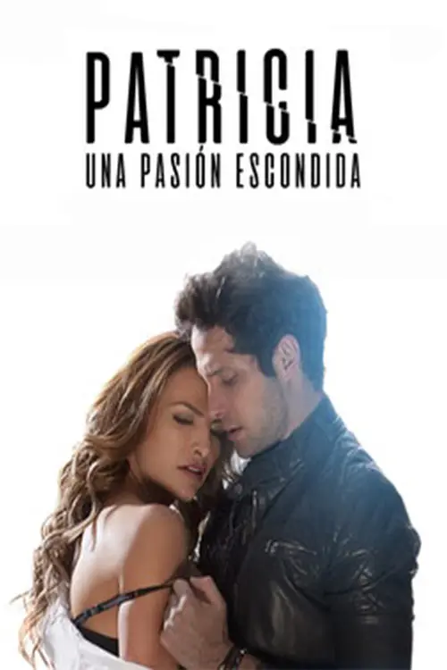 مشاهدة فيلم Patricia, A Hidden Passion 2020 مترجم