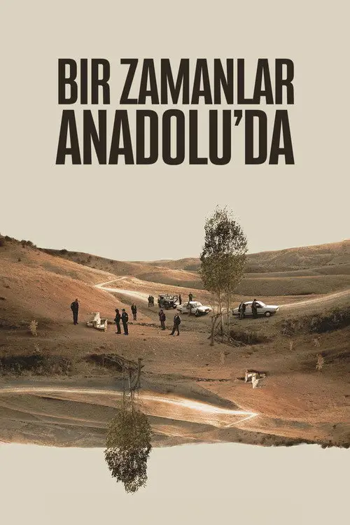 مشاهدة فيلم Once Upon a Time in Anatolia 2011 مترجم