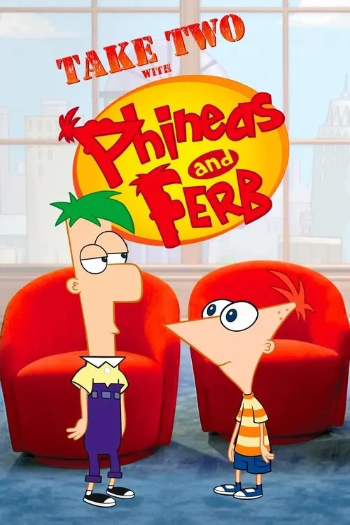مسلسل أنمي Take Two with Phineas and Ferb 2010 مترجم كامل