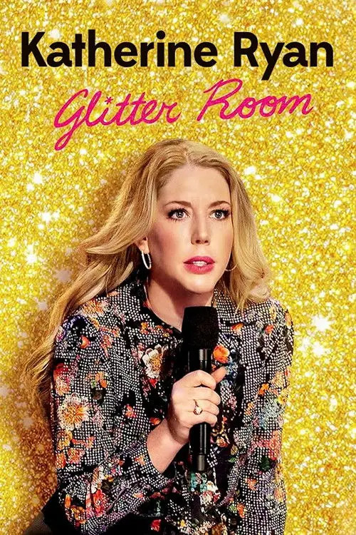 مشاهدة فيلم Katherine Ryan: Glitter Room 2019 مترجم