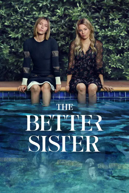 مسلسل The Better Sister 2025 مترجم كامل