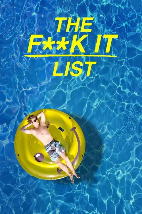 مشاهدة فيلم The F**k-It List 2020 مترجم