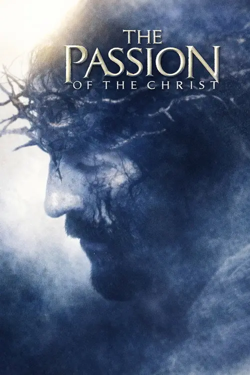 مشاهدة فيلم The Passion of the Christ 2004 مترجم