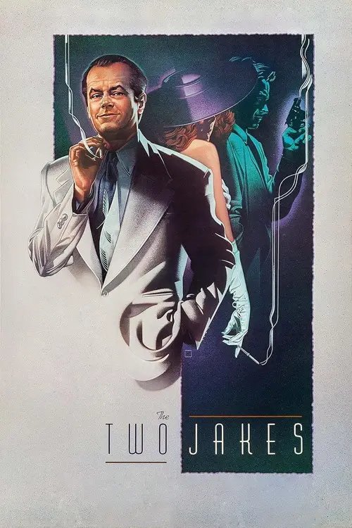 مشاهدة فيلم The Two Jakes 1990 مترجم