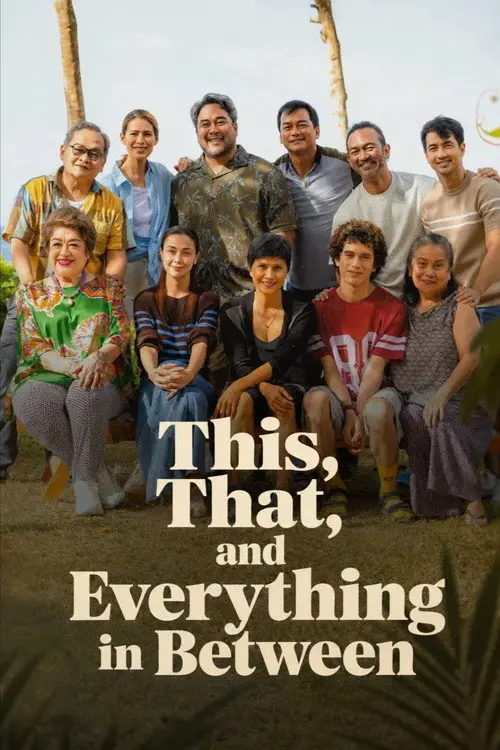 مشاهدة فيلم This, That, and Everything in Between 2026 مترجم