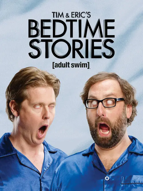 مسلسل Tim and Eric's Bedtime Stories 2014 مترجم كامل