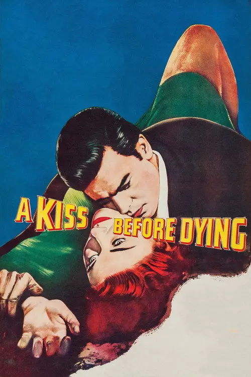 مشاهدة فيلم A Kiss Before Dying 1956 مترجم